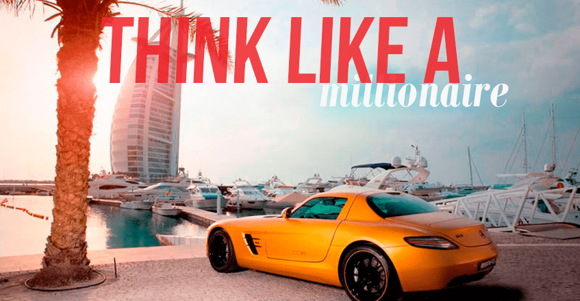 4 hábitos infalíveis para você pensar como um milionário