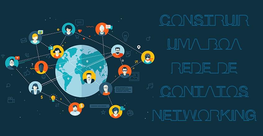 Aprenda os primeiros passos para ser lembrado e construir uma boa rede de contatos Networking