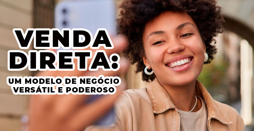 Sistema de vendas diretas e marketing multinível Maxnivel - Venda Direta: Um Modelo de Negócio Versátil e Poderoso